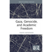 Gaza, Genocide, and Academic Freedom