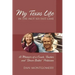 My Texas Life in the (not so) Fast Lane: A Memoir of a Coach, Teacher and "Down Ballot" Politician