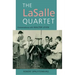 The Lasalle Quartet: Conversations with Walter Levin