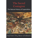 The Sacred Contagion: The Natural History of Superstition