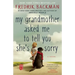 My Grandmother Asked Me to Tell You She's Sorry