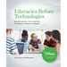 Literacies Before Technologies: Making Digital Tools Matter for Middle Grades Learners