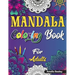 Mindful Patterns Coloring Book for Adults: Adult Coloring Book with Stress Relieving Designs and Mandalas