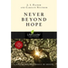 Never Beyond Hope