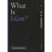 What Is Islam?