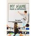 My Name Made a Difference