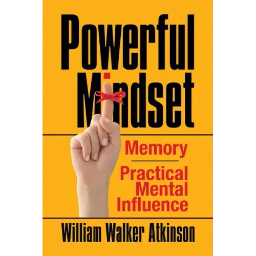 Powerful Mindset: Memory and Practical Mental Influence