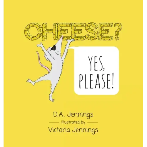 Cheese? Yes, Please!
