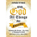 With God All Things Are Possible: Following My Dreams - My Story & Changing the World (Two Stories in One and Many Others)