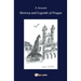 History and legends of Prague