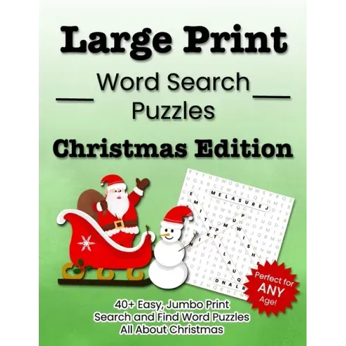 Large Print Word Search Puzzles Christmas Edition: 40+ Easy, Jumbo Print Search and Find Word Puzzles All About Christmas
