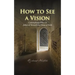 How to See a Vision: Contemplative Ethics in Julian of Norwich and Teresa of Avila