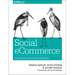 Social Ecommerce: Increasing Sales and Extending Brand Reach