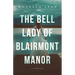 The Bell Lady of Blairmont Manor