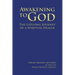 Awakening to God: The Lifelong Journey of a Spiritual Healer