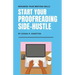 Start Your Proofreading Side-Hustle: Maximize Your Writing Skills