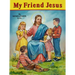 My Friend Jesus