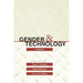 Gender and Technology: A Reader