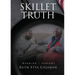 Skillet Truth: Warrior / Slave