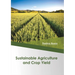 Sustainable Agriculture and Crop Yield