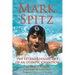 Mark Spitz: The Extraordinary Life of an Olympic Champion