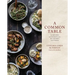 A Common Table: 80 Recipes and Stories from My Shared Cultures: A Cookbook