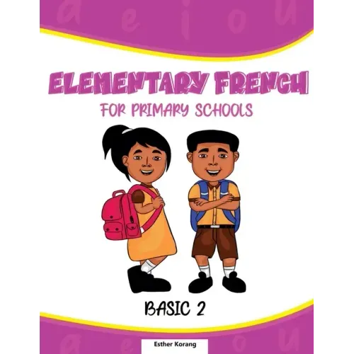Elementary French for Primary Schools: Basic 2