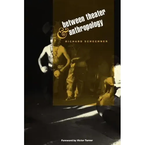 Between Theater and Anthropology
