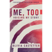 Me, Too: Voicing My Story