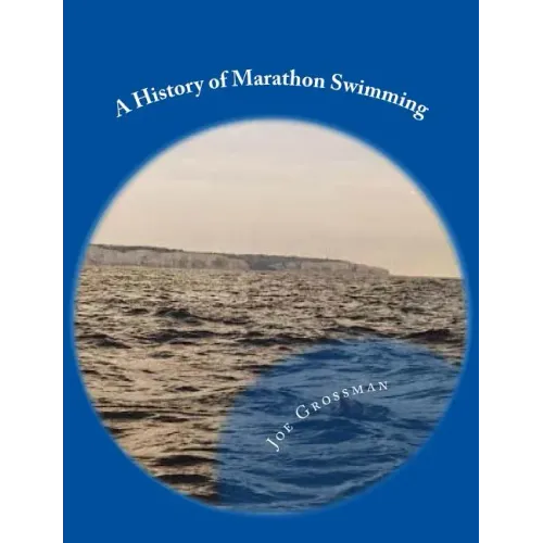 A History of Marathon Swimming