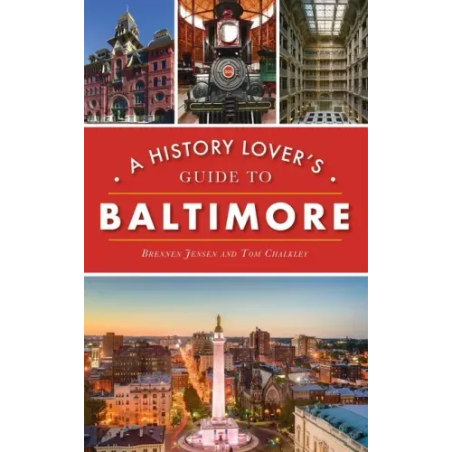 History Lover's Guide to Baltimore