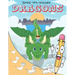 How To Draw Dragons: Easy Step by Step Drawing Guide for Kids to Learn to Draw Cute Animals