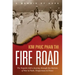 Fire Road: The Napalm Girl's Journey Through the Horrors of War to Faith, Forgiveness, and Peace