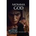 Momma God