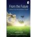 From The Future: Getting To Grips With Pannenberg's Thought