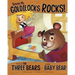 Believe Me, Goldilocks Rocks!: The Story of the Three Bears as Told by Baby Bear