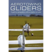Aerotowing Gliders: A Guide to Towing Gliders, with an Emphasis on Safety