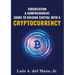 Tokenization: A Comprehensive Guide to Raise Capital with a Cryptocurrency