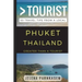 Greater Than a Tourist - Phuket Thailand: 50 Travel Tips from a Local