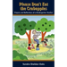 Please Don't Eat the Crabapples: Prayers and Reflections of a Kindergarten Teacher