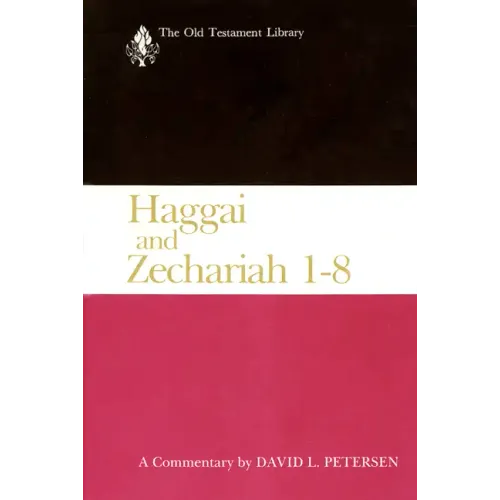 Haggai and Zechariah 1-8: A Commentary