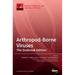 Arthropod-Borne Viruses: The Outbreak Edition