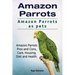 Amazon Parrots. Amazon Parrots as pets. Amazon Parrots Pros and Cons, Care, Housing, Diet and Health.
