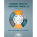 The Business Analysis Competency Model(R) version 4
