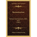 Reconstruction: Political and Economic, 1865-1877 (1907)