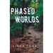 Phased Worlds
