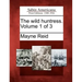 The Wild Huntress. Volume 1 of 3