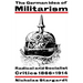 The German Idea of Militarism: Radical and Socialist Critics 1866 1914