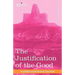The Justification of the Good: An Essay on Moral Philosophy