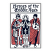Heroes of the Middle Ages (Yesterday's Classics)